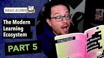 READ ALONG - The Modern Learning Ecosystem: Part 5 | LearnGeek