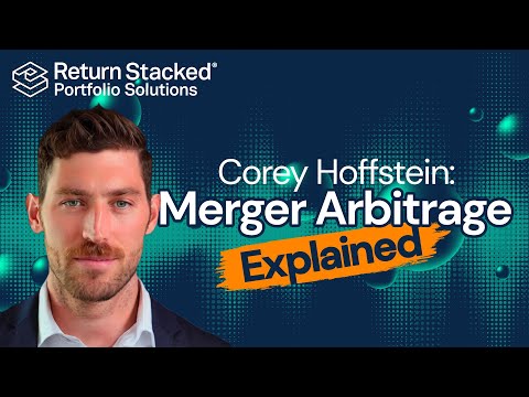 Stacking Merger Arbitrage with Corey Hoffstein - YouTube