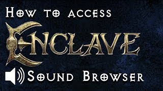 Enclave (2003 - Ogier)  Sound Browser - Step By Step How To