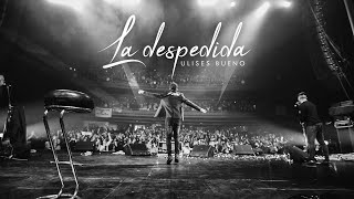 Miniatura del video "La Despedida - Ulises Bueno"