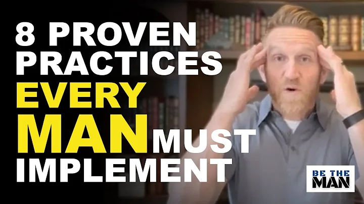 8 Daily Practices Every Man Should Incorporate