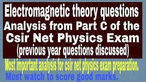 Csir net physical science previous year questions analysis | Electromagnetic Theory | Part-  c