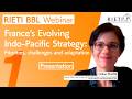 France's Evolving Indo-Pacific Strategy: Priorities, challenges and adaptation #1 (Presentation)
