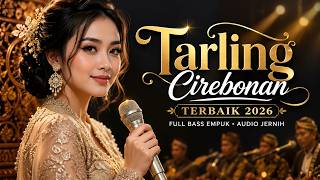 🔴 LIVE SORE INI! TARLING CIREBONAN TERBARU 2026 🎵 Full Bass Empuk | Teman Santai Menjelang Malam