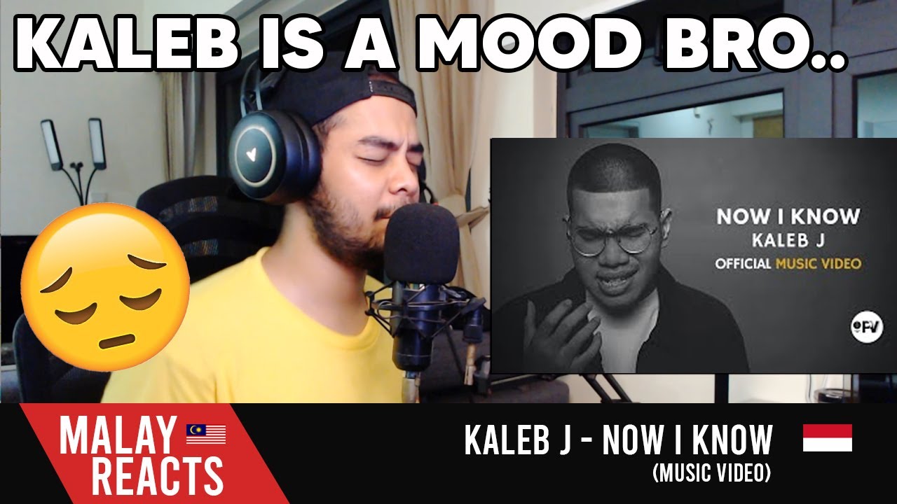 KALEB J - NOW I KNOW MV  |  MALAY REACT!
