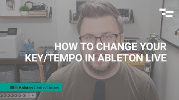 How to Change your Key/Tempo in Ableton Live