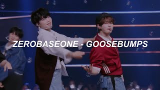 [with video] ZEROBASEONE (제로베이스원) - 'Goosebumps' Easy Lyrics