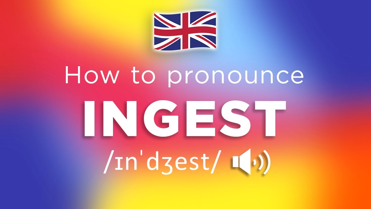 How To Pronounce Ingest (100% NATIVE Speaker!!) - YouTube