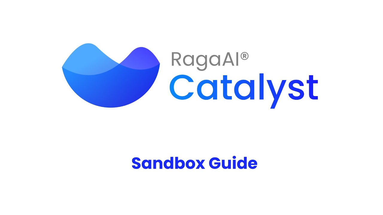 RagaAI Catalyst - Sandbox Guide - YouTube