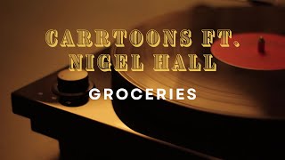 Carrtoons ft. Nigel Hall - Groceries Karaoke Lyric Video (Instrumental, Backing Track).