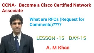 Ccna- Rfcsrequest For Comments By.a. Mumthaz Ahmed Khan
