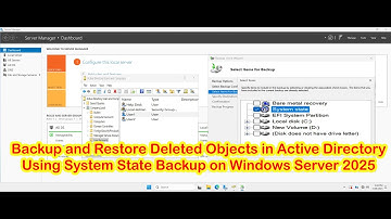 How to Backup and Restore Deleted Objects in Active Directory Via System State Windows Server 2025