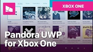 Hands-on with Pandora UWP for Xbox One