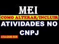 Mei  tutorial como alterarincluir atividades no cnpj do micro empreendedor individual  2020