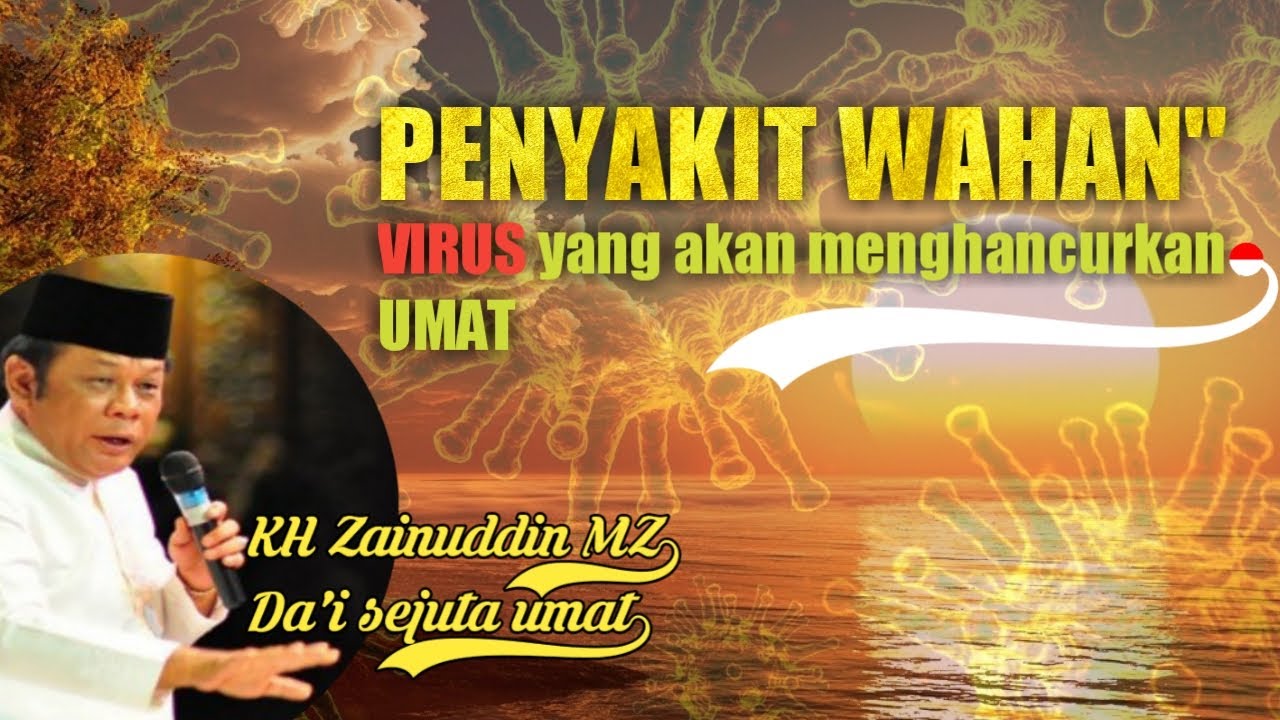 Unduh Kh Zainuddin Mz Penyakit Wahan Virus Yang Akan Menghancurkan Umat Religi Ceramah Mp3 00 01 Min Peadl Nag