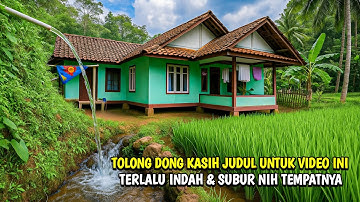 SUMPAH ASLI ENAK DI LIHAT SUASANA PEDESAAN TERINDAH DI JAWA BARAT