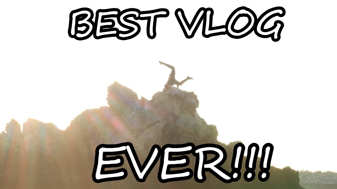 BEST VLOG EVER!!! YouTube