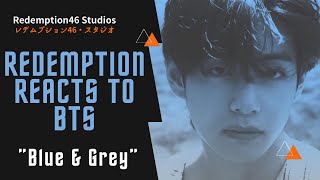 BTS Blue & Grey & BTS CONCERT BREAKDOWN/EXPERIENCE (Redemption Reacts)