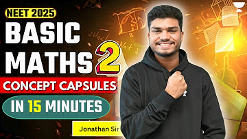 Basic Maths for NEET: Master it FAST! 🔥  | Lec 2 | NEET Physics | NEET 2025 | Jonathan Sir