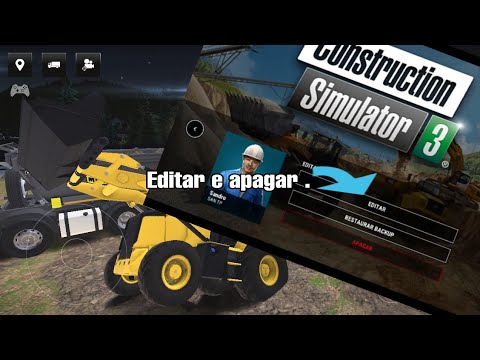 COMO EDITAR E APAGAR O PERFIL NO CONSTRUCTION SIMULATOR 3 ANDROID | PikaPau-Tub