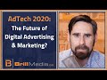 The Future of Digital Advertising & Marketing? - Adtech 2020 - The Great Reset 129