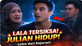 Lala Tersiksa! Julian Ternyata Hidup dan Lolos dari Kejaran Anak Buah Suryono