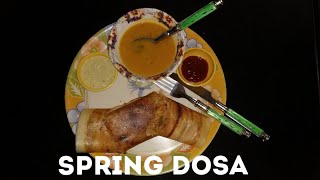 Spring Dosa सपरग डस D Tasty Meal