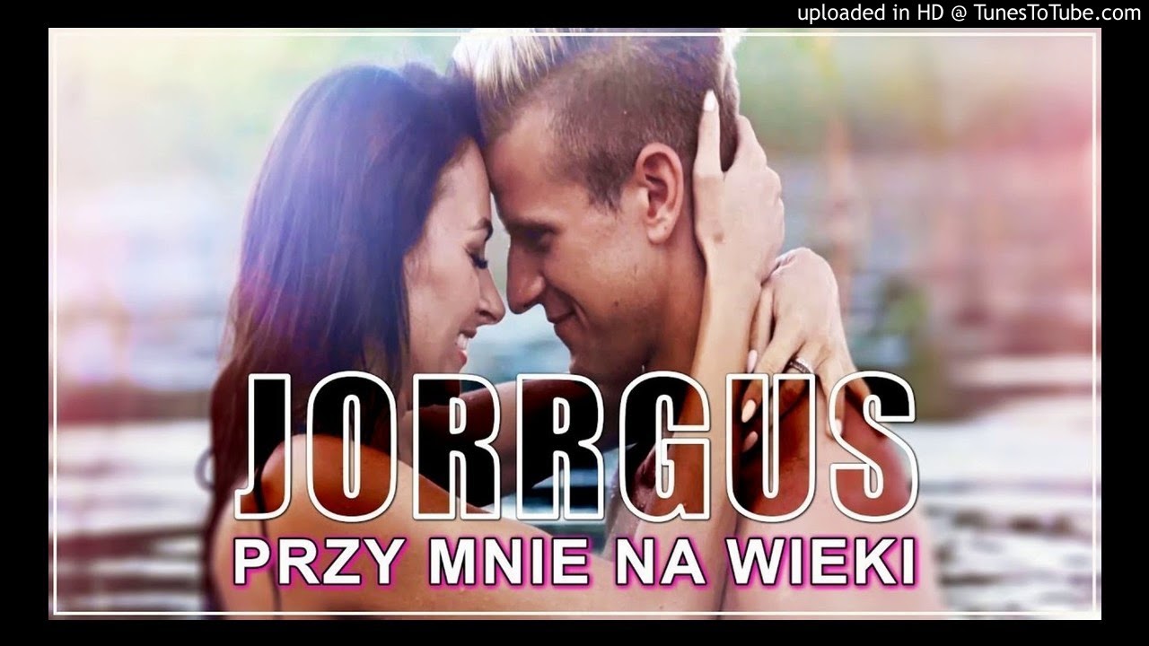 Jorrgus - Przy mnie na wieki ( Mindfuck Extended Club Remix ) polonsky shakespeare center