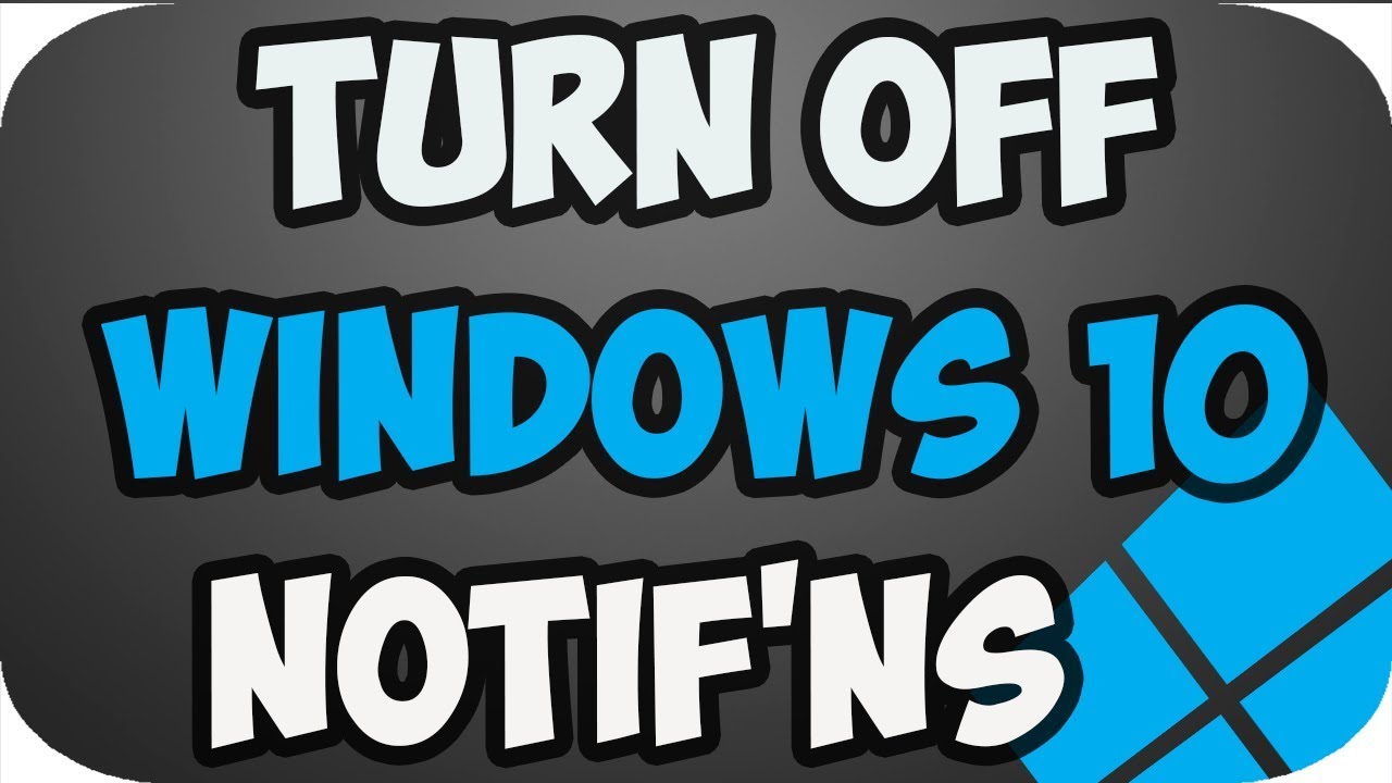 how to turn off notifications on windows 10 - YouTube