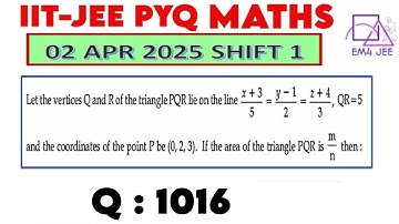 Let the vertices Q and R of the triangle PQR lie on the line (x+3)/5=(y-1)/2=(z+4)/3, QR =5 and the