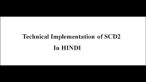 SQL Implementation of SCD2 in HINDI