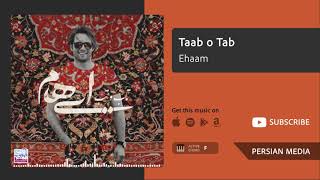 Taab o Tab - Ehaam (تاب و تب - ايهام) Resimi