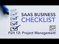 So You Want to Build a SaaS Business - Part 12: Project Management