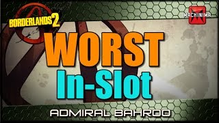 Borderlands 2 Worst In Slot