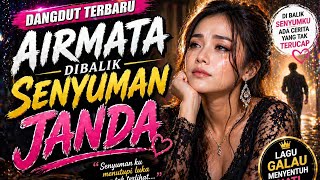 Lagu Dangdut Terbaru  Airmata Dibalik Senyuman Janda    