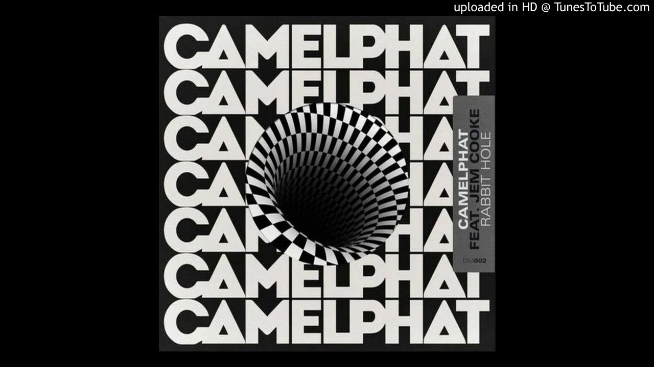 Camelphat Feat Jem Cooke Rabbit Hole