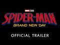 SPIDER-MAN: BRAND NEW DAY FIRST LOOK TRAILER &amp; HUGE ANNOUNCEMENT