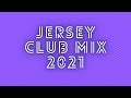 Jersey club mix 2021