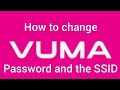 How change vuma fiber password latest.