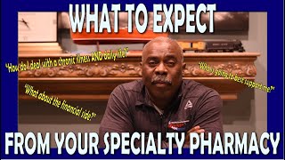 What to Expect from your Specialty Pharmacy