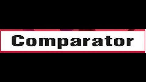 COMPARATOR