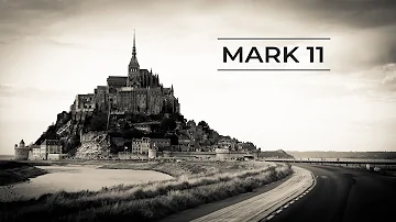 Gospels :: Mark 11