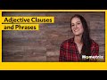 Adjective clauses and phrases