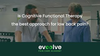 FAQ - Is Cognitive Functional Therapy the best approach for low back pain?