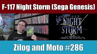 F-117 Night Storm (Sega Genesis) - Zilog and Moto #286 @ZilogandMoto