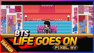 Bts (방탄소년단) - Life Goes On / Pixel Mv Teaser