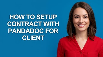 How to Setup Contract with Pandadoc for Client - AshleyHowTo