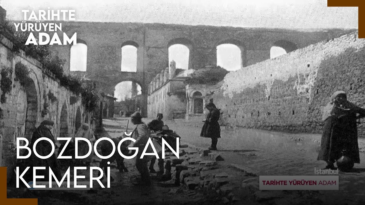 Tarihte Yürüyen Adam - İstanbul | Bozdoğan Su Kemeri