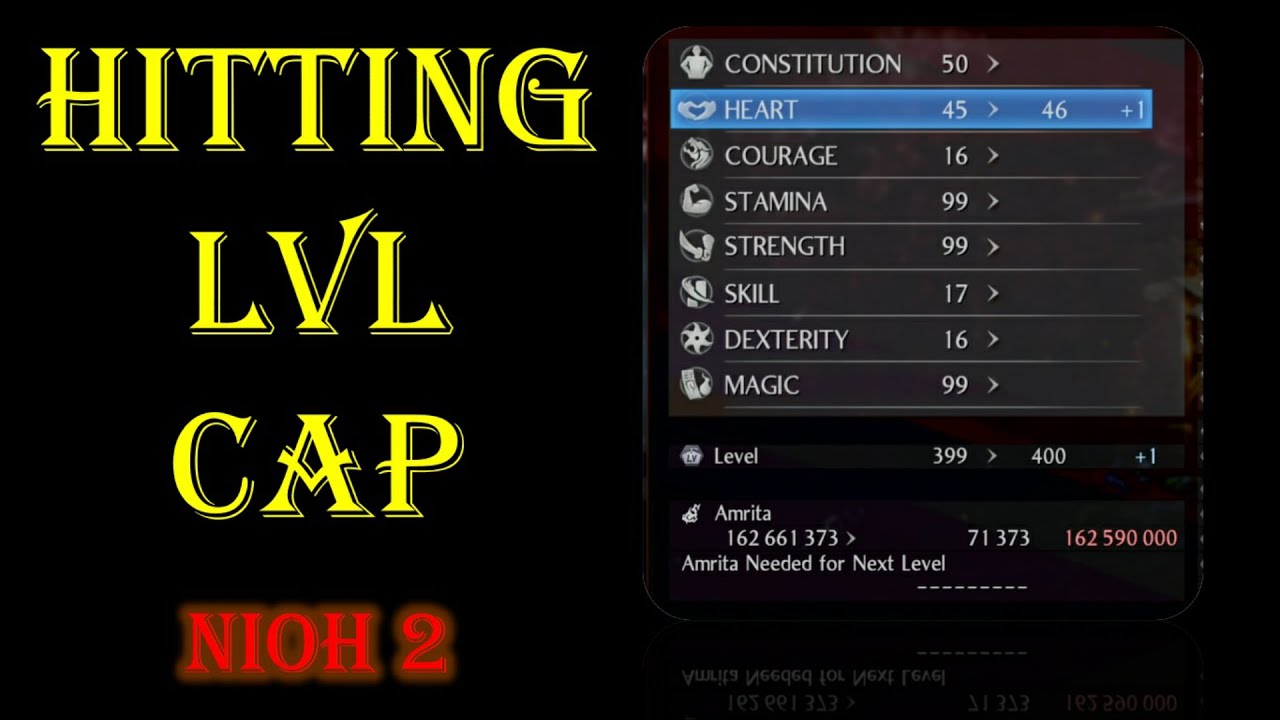 Nioh Level Cap Hitting the Level Cap Nioh 2 DLC The Tengu's Disciple - YouTube