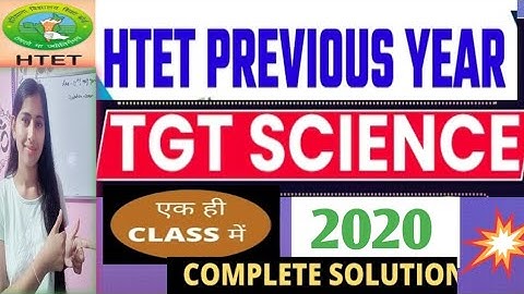 Htet pyq 2020 tgt science complete paper solution #Htet 2024